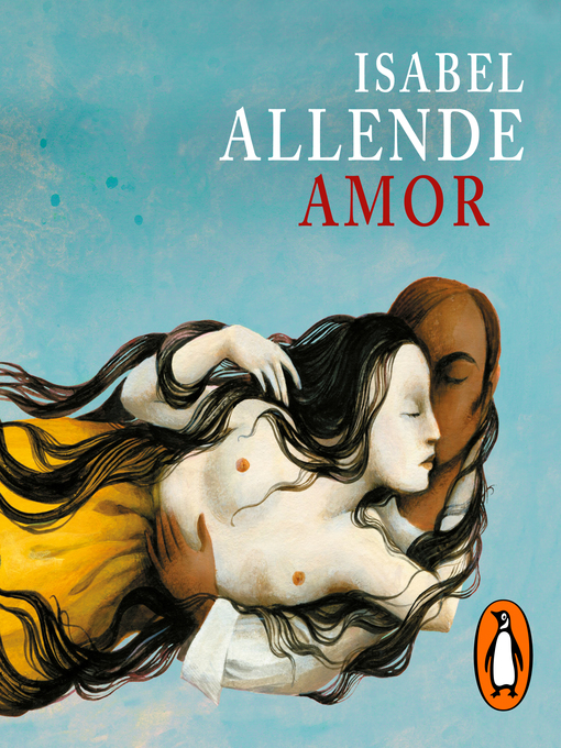 Title details for Amor by Isabel Allende - Available